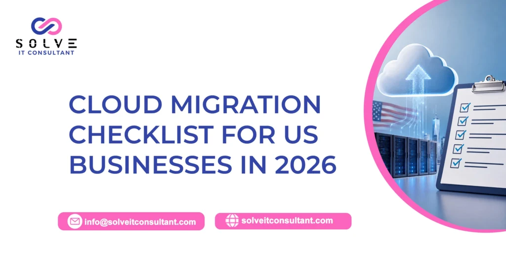 Cloud Migration Checklist for US Businesses